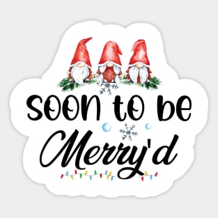 Funny Gnomes Soon to be Merry'd Sticker